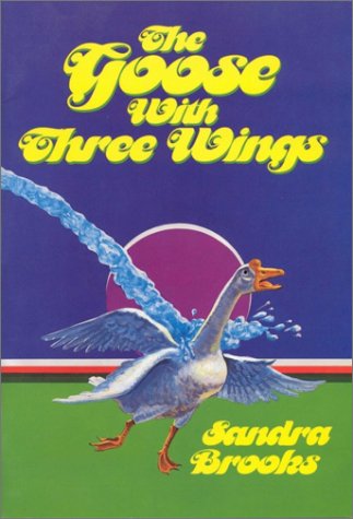 9780816306831: The goose with three wings