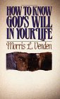 Imagen de archivo de How to Know God's Will in Your Life a la venta por WorldofBooks