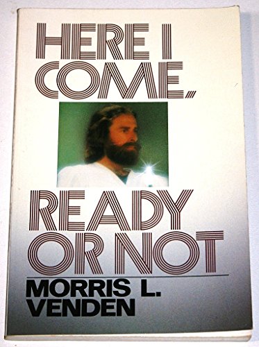 Imagen de archivo de Here I Come Ready or Not a la venta por ThriftBooks-Dallas