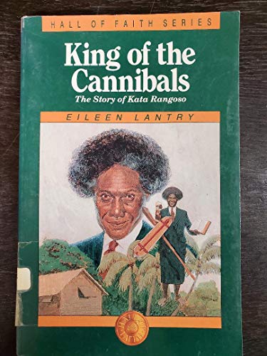 Stock image for King of the Cannibals (Hall of Faith Series) for sale by ThriftBooks-Dallas