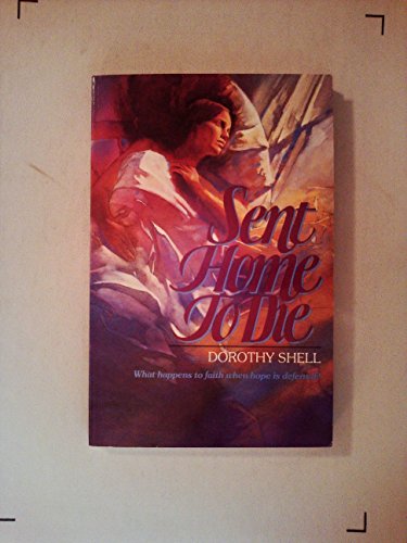 Imagen de archivo de Sent Home to Die a la venta por Better World Books