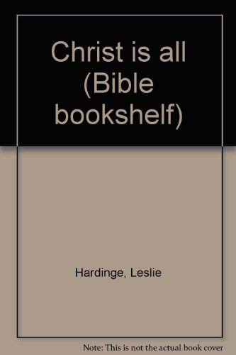 Stock image for Christ is all (Bible bookshelf) for sale by Books of the Smoky Mountains