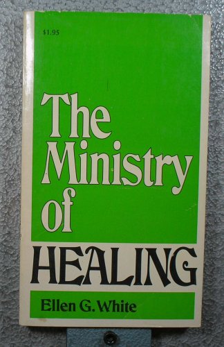 Imagen de archivo de The Ministry of Healing a la venta por ThriftBooks-Atlanta