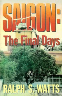 Imagen de archivo de Saigon: The final Days a la venta por OddReads