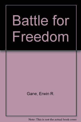 Beispielbild fr Battle for Freedom zum Verkauf von Wonder Book