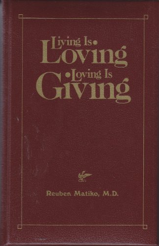 Stock image for Living Is Loving, Loving Is Giving. for sale by Redux Books