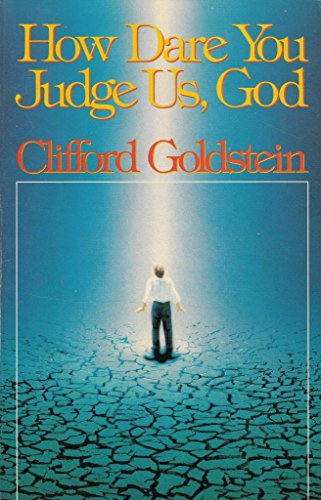 Imagen de archivo de How Dare You Judge Us, God a la venta por Better World Books