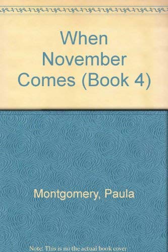 Beispielbild fr When November Comes (Book 4) zum Verkauf von Wonder Book
