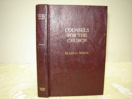 Stock image for Counsels for the Church: A Guide to Doctrinal Beliefs and Christian Living for sale by ThriftBooks-Dallas