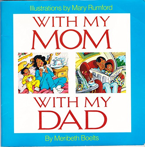 Beispielbild fr With My Mom-With My Dad (Sunshine Series) zum Verkauf von Wonder Book