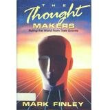 9780816310968: The Thought Makers: Ruling the World From Their Graves