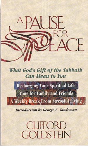 Beispielbild fr A Pause for Peace: What God's Gift of the Sabbath Can Mean to You zum Verkauf von Books of the Smoky Mountains