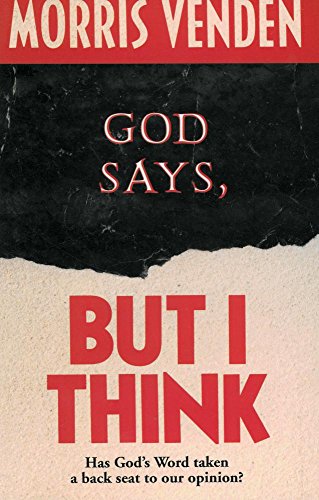 Stock image for God Says, But I Think for sale by Better World Books