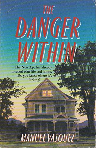 Stock image for The Danger within (New Age Infiltration) for sale by Lighthouse Books and Gifts
