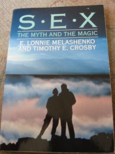 Imagen de archivo de Sex: The Myth and the Magic a la venta por SecondSale