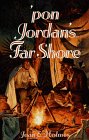 Imagen de archivo de Pon Jordan's Far Shore (Weldon Oaks Series) a la venta por Rainy Day Books