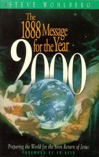 Stock image for The 1888 Message for the Year 2000: Preparing the World for the Soon Return of Jesus for sale by Zoom Books Company