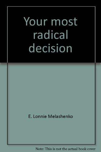 Imagen de archivo de Your most radical decision a la venta por SecondSale