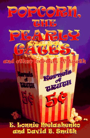 9780816313471: Popcorn, the Pearly Gates, and Other Kernels of Truth