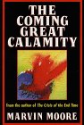 Stock image for The Coming Great Calamity for sale by ThriftBooks-Dallas