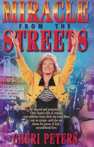 Stock image for Miracle from the Streets for sale by Reliant Bookstore