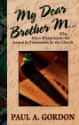 9780816313693: My Dear Brother M: Why Ellen White Wrote the Letters in Testimonies for the Church