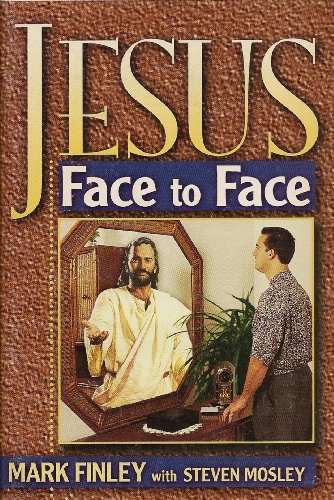 Beispielbild fr Jesus Face to Face zum Verkauf von Irish Booksellers