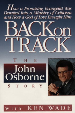 Beispielbild fr Back on Track : The John Osborne Story zum Verkauf von Better World Books: West