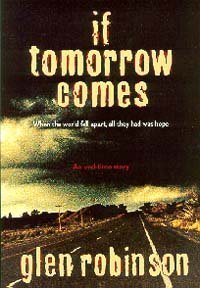 Stock image for If Tomorrow Comes: When the World Fell Apart, All They Had Was Hope : An End-Time Story for sale by ThriftBooks-Atlanta