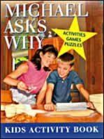 Beispielbild fr Micahel Asks Why - Activities, Games, Puzzles - Kids Activity Book zum Verkauf von Wonder Book