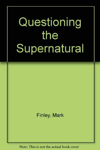 Beispielbild fr Questioning the Supernatural zum Verkauf von Wonder Book