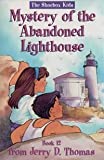 Imagen de archivo de The Mystery of the Abandoned Lighthouse a la venta por ThriftBooks-Dallas