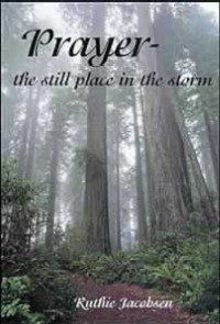 Stock image for Prayer: The Still Place in the Storm for sale by ThriftBooks-Dallas