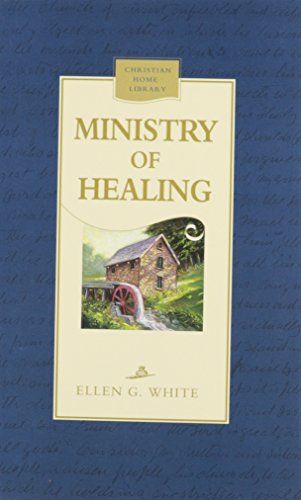 Imagen de archivo de The Ministry of Healing a la venta por GF Books, Inc.