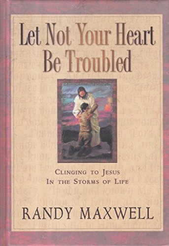 9780816319152: Let Not Your Heart Be Troubled