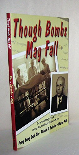 9780816319633: Though Bombs May Fall: The Extraordinary Story of George Rue, Missionary Doctor to Korea