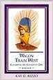 Beispielbild fr Wagon Train West (Elizabeth, An Adventist Girl, Bk. 4.) zum Verkauf von Idaho Youth Ranch Books