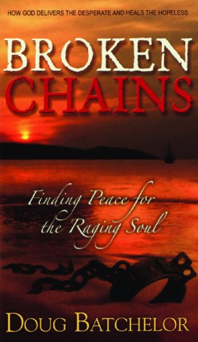 Imagen de archivo de BROKEN CHAINS: Finding Peace for the Raging Soul a la venta por SecondSale