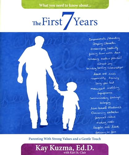 9780816320875: The First 7 Years: Parenting with Strong Values and a Gentle Touch