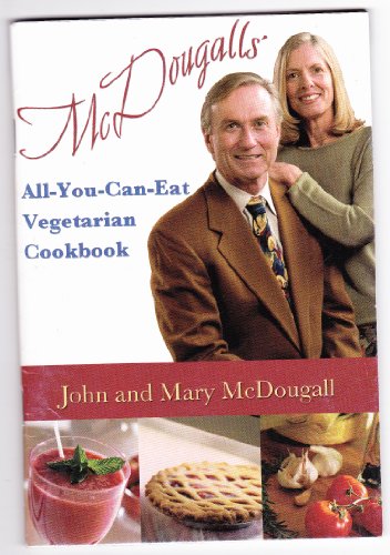 Imagen de archivo de All-You-Can-Eat Vegetarian Cookbook (John and Mary McDougall) a la venta por Irish Booksellers