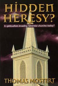 Beispielbild fr Hidden Heresy : Is Spiritualism Invading Adventist Churches Today? zum Verkauf von Better World Books