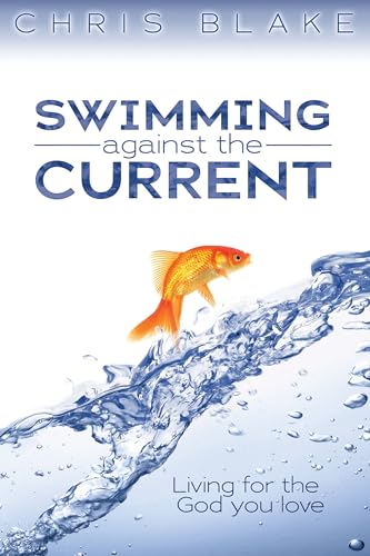 9780816321414: Swimming Against the Current: Living for the God You Love
