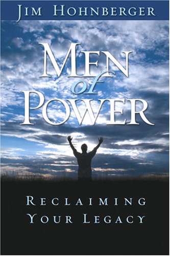 Beispielbild fr Men of Power : Reclaiming Your Legacy zum Verkauf von Better World Books