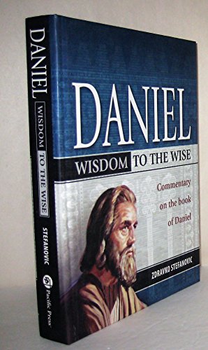 Beispielbild fr Daniel: Wisdom to the Wise: Commentary on the Book of Daniel zum Verkauf von Goodwill