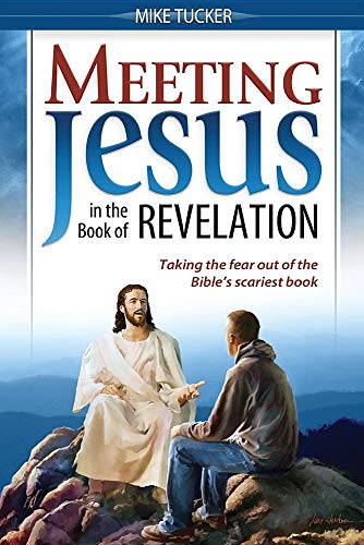 Stock image for Meeting Jesus in the Book of Revelation for sale by Ergodebooks