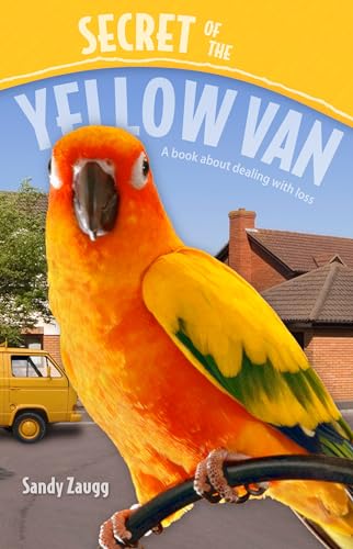 Stock image for Secret of the Yellow Van: [A Book about Dealing with Loss] for sale by ThriftBooks-Dallas