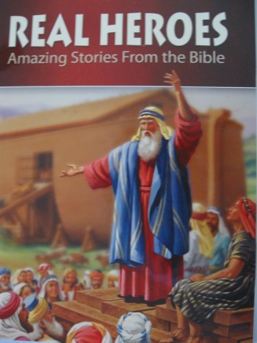 Beispielbild fr Real Heroes: Amazing Stories From the Bible zum Verkauf von Better World Books