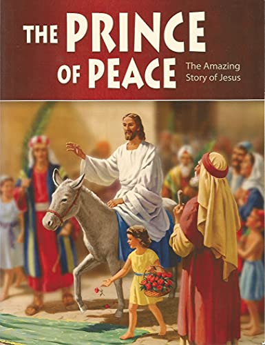 Stock image for The Prince of Peace: The Amazing Story of Jesus for sale by Once Upon A Time Books