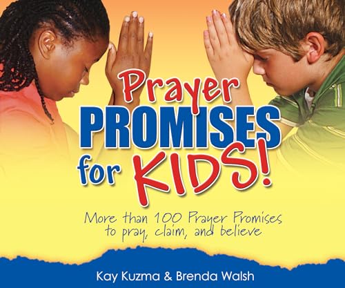 Stock image for Prayer Promises for Kids: More Than 100 Promises to Pray, Claim, and Believe for sale by BooksRun