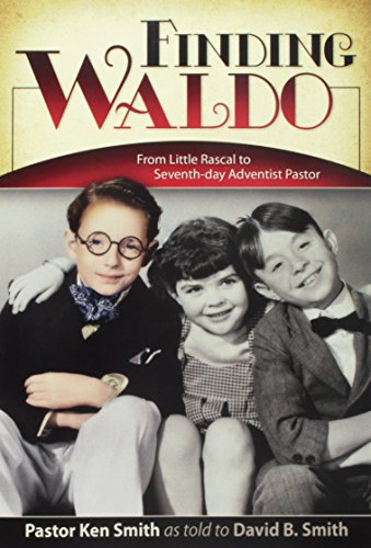 Finding Waldo: From Little Rascal to Seventh-Day Adventist Pastor (9780816323760) by Kaye, Darwood